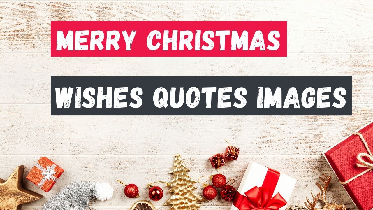 Merry Christmas Images की सबसे बेहतरीन कलेक्शन ओर कहा मिलेगी। 